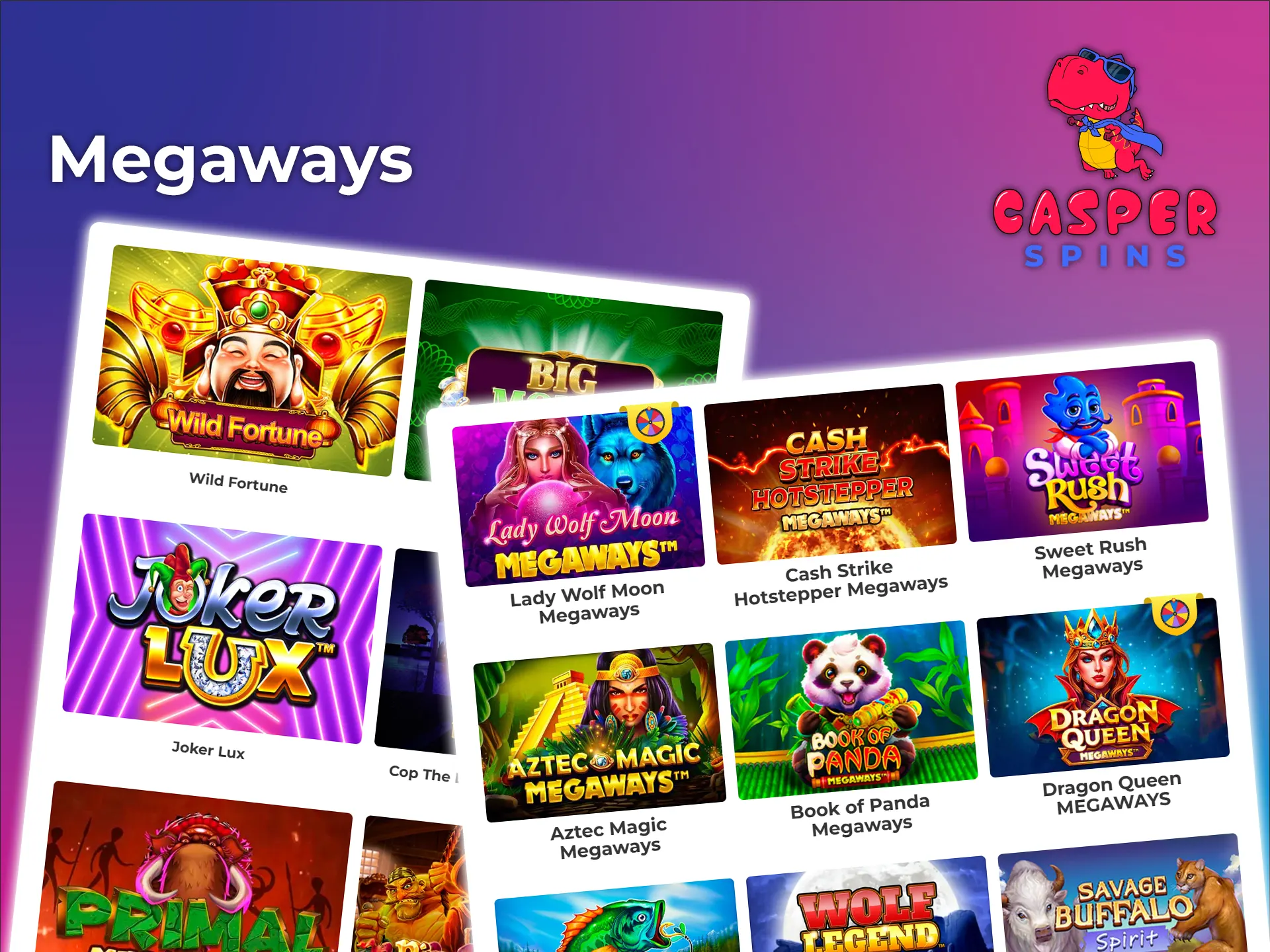 Hundreds of Megaways games are available at Casper Spins.